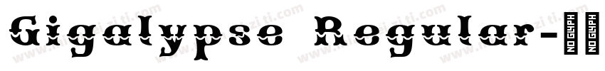 Gigalypse Regular字体转换